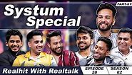 Systumm Speical Ft. Elvish Yadav, Luv Kataria, Anoop Chahal, DG Immortals | RealTalk Ep. S02 Ep. 28