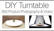 DIY Turntable for 360 Product Photography and 360 Video - No Motor Required
