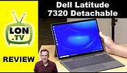 Dell Latitude 7320 Detachable Tablet / PC Review - With Intel Tiger Lake i7