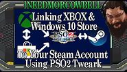 Linking your Xbox Live/Windows 10 Store account to Steam using PSO2 Tweaker Guide Run through