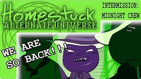 Homestuck: Alternate Universe: Intermission: MIDNIGHT CREW