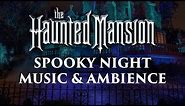 Haunted Mansion Music & Ambience | 🎃👻💀 Spooky Sounds and Halloween Themed Music