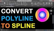 How to Convert Polyline to Spline in AutoCAD 2018