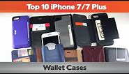Top 10 iPhone 7 Wallet Cases - Do you need a full wallet replacement or something on the go?