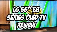 LG 55" E8 Series OLED TV REVIEW