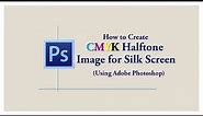 How to Create CMYK Halftone Image for Silk Screen Using Adobe Photoshop | TechTricksGh