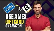 How to use AmEx gift card on Amazon (Best Method)