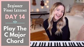 How To Play: C Major Chord (Beginner Piano Lessons: 14)