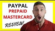 🔥 PayPal Prepaid Mastercard Review: Pros and Cons