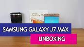Samsung Galaxy J7 Max Unboxing, Hands on, Camera Samples and Software Features