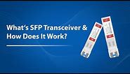 What Is SFP Transceiver and How Does It Work? | FS