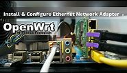 OpenWRT x86 PC - Install & Setup Ethernet Network Adapter - Intel Quad Port Server Adapter