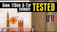 TESTED: Hornady 110gr A-Tip 6mm Bullets