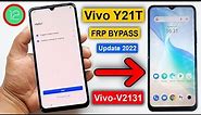 Vivo Y21T Frp Bypass Android 12 New Update 2022 | Vivo Y21T (V2131) Google Account Unlock Without PC