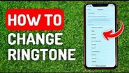 How to Change Ringtone on iPhone - Full Guide