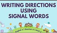Writing Directions Using Signal Words | English 4 Q3 Week 2