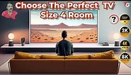 How To Choose The perfect TV Size for your room.(HD,FullHD,4K & 8K)
