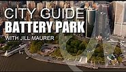 City Guide: Battery Park | Jill Maurer