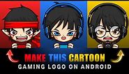 How to Make Cartoon Gaming Logo on Android || Gaming Logo Kaise Banaye || Gaming Logo Tutorial