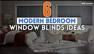 6 Great & Modern Bedroom Window Blinds Ideas 2024