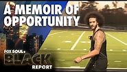 Colin Kaepernick Opens Up About Racism In His Childhood Home | FOX SOUL's Black Report
