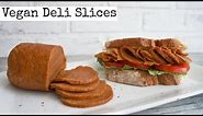Vegan Deli Meat Slices | How to Vegan Ham | Tofurkey Style