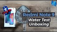 Redmi Note 9 Water Test & Unboxing | Lets See if Redmi Note 9 is Waterproof or Not
