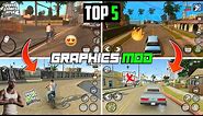 Top 5 *Realistic Graphics * For GTA San Andreas Android 🔥