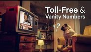 Toll-Free Numbers and Vanity Numbers