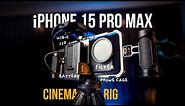 Creating the ULTIMATE iPhone 15 Pro Max CINEMA Rig | Built for Filmmakers!