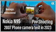 Nokia N95 camera test in 2023 rediscovered The BEST Symbian Flagship from 2007 RM-159 nostalgia - 4k