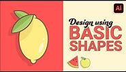 Create Simple Vector Fruit Using Basic Shapes | Illustrator For Beginners Tutorial