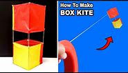 How To Make a BOX KITE | How To Make KITE | Homemade Box Kite | Science Project