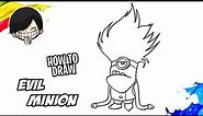How to draw Evil Minion