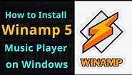 How to Install Winamp 5 Music Player on Windows 10, 8.1, 8, 7 || Smart Enough
