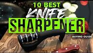 BEST KNIFE SHARPENERS: 10 Knife Sharpeners (2023 Buying Guide)