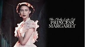 The Early Life of Princess Margaret (2024) | Full Documentary