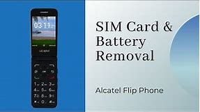 Alcatel Flip Phone - Access SIM Card and Remove Battery