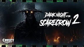 SCARECROW HORROR MOVIE | DARK NIGHT OF THE SCARECROW 2 | FULL SCARY FILM | CREEPY POPCORN