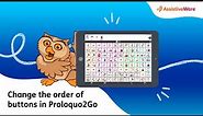 Change the order of buttons in Proloquo2Go
