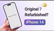 How to Check If iPhone 14/14 Pro/14Pro Max is Original or Refurbished?[5Ways Here]!
