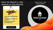 How to create an attractive Job Hiring Poster and Flyer | Canva Tutorial | #10