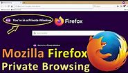 New Private Window: How to access private browsing in Mozilla Firefox Web browser? // Smart Enough