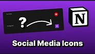 How to Add Social Media Icons to Notion Page?