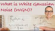 What is White Gaussian Noise (WGN)?