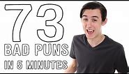 73 Bad Puns In 5 Minutes
