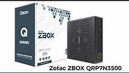 Zotac ZBOX QRP7N3500 mini-PC: First Look - Reviews Full Specifications