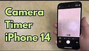 How to Set Timer on iPhone 14 Camera