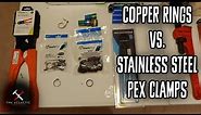PEX Copper Crimp Rings vs. Stainless Steel Clamps