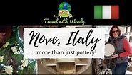 NOVE, ITALY - Pottery and more!